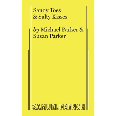 Sandy Toes & Salty Kisses Paperback, Samuel French, Inc.