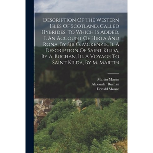 (영문도서) Description Of The Western Isles Of Scotland Called Hybrides. To Which Is Added I. An Accou... Paperback, Legare Street Press, English, 9781016433655