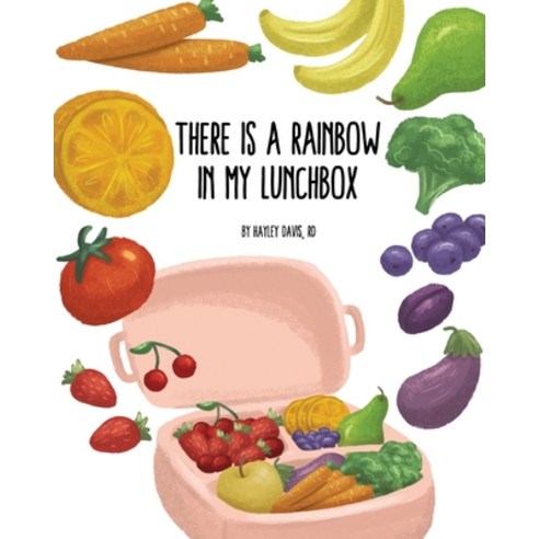 (영문도서) There''s a Rainbow in My Lunchbox Paperback, Gatekeeper Press, English, 9781662927560