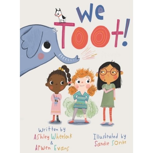 We Toot: A Feminist Fable About Farting Hardcover, House of Tomorrow