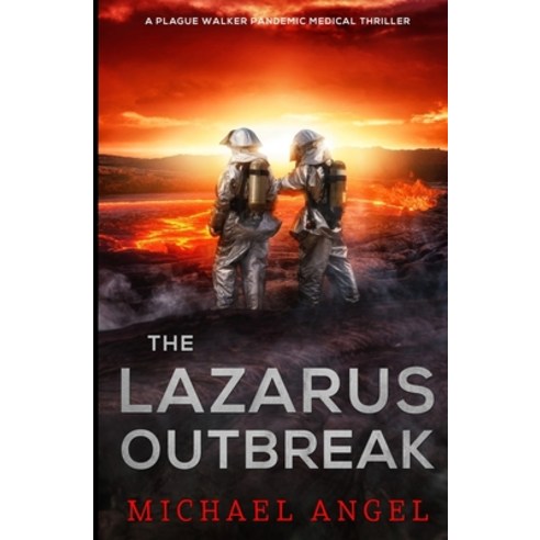 (영문도서) The Lazarus Outbreak: A Plague Walker Pandemic Medical Thriller Paperback, Independently Published, English, 9798746946959
