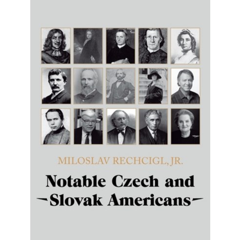 (영문도서) Notable Czech and Slovak Americans Paperback, Authorhouse, English, 9781665543736