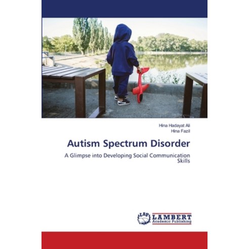 (영문도서) Autism Spectrum Disorder Paperback, LAP Lambert Academic Publis..., English, 9786205513125