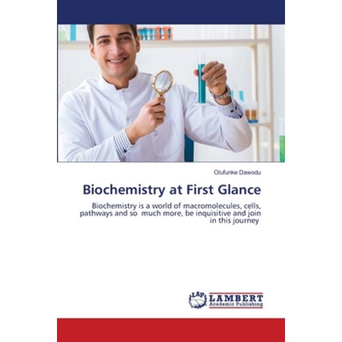 Biochemistry at First Glance Paperback, LAP Lambert Academic Publis..., English, 9786202673716