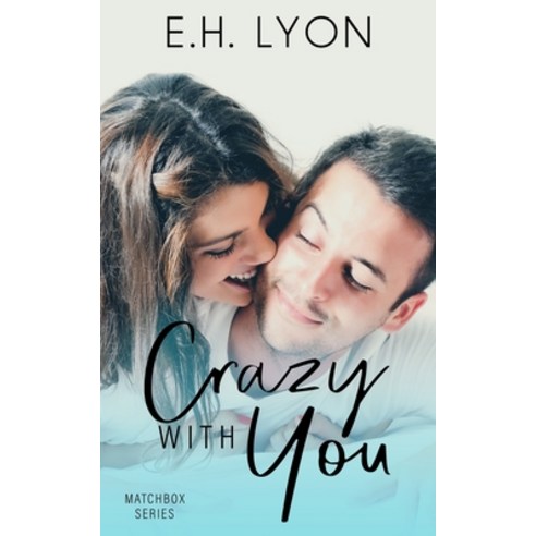 Crazy with You Paperback, Eh Lyon, English, 9781736279267