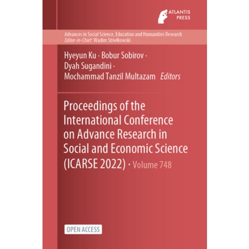 (영문도서) Proceedings of the International Conference on Advance Research in Social and Economic Scienc... Paperback, Atlantis Press, English, 9782384760473