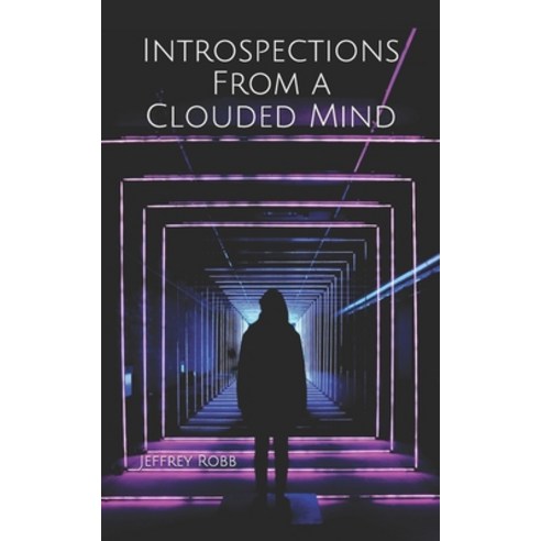 (영문도서) Introspections From a Clouded Mind Paperback, Independently Published, English, 9798676279417