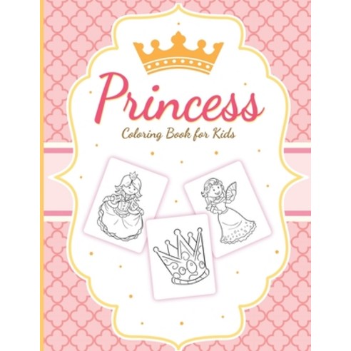 Princess Coloring Book For Kids: Art Activity Book for Kids of All