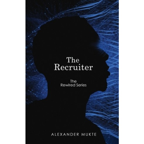 The Recruiter Paperback, Three to Five Publishing LLC, English, 9781952030000
