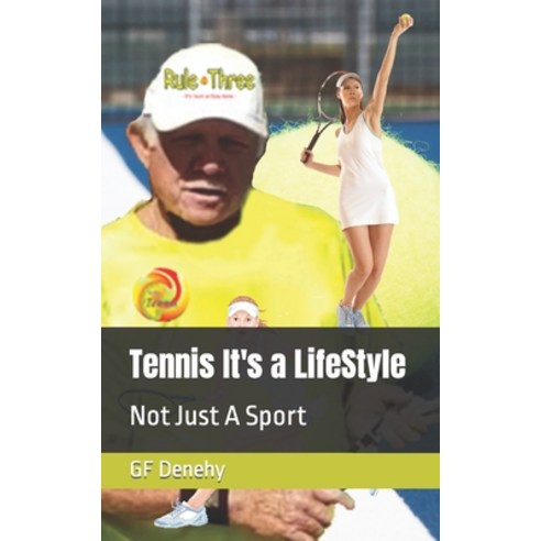 (영문도서) Tennis It''s a LifeStyle: Not Just A Sport Paperback, Independently Published, English, 9798486758225