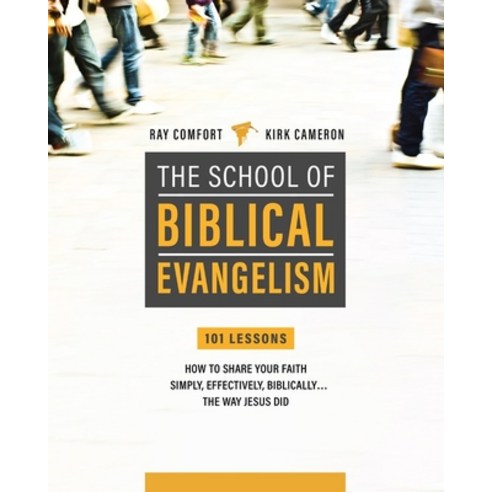 (영문도서) School of Biblical Evangelism: 101 Lessons: How to Share Your Faith Simply Effectively Bibl... Paperback, Bridge-Logos Publishers, English, 9781610361897