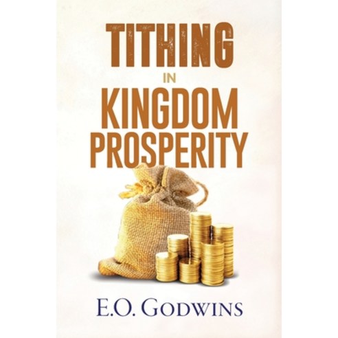 (영문도서) Tithing in Kingdom Prosperity Paperback, Independently Published, English, 9798388603791