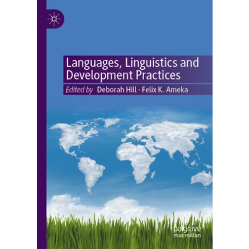 (영문도서) Languages Linguistics and Development Practices Paperback, Palgrave MacMillan, English, 9783030935245