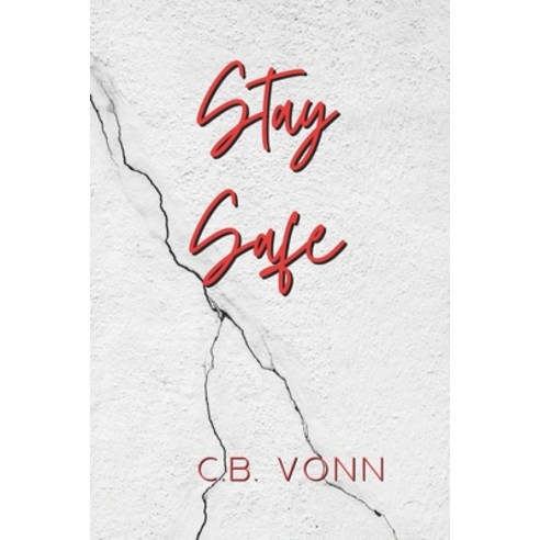 (영문도서) Stay Safe: Stay With Me Book 1 Paperback, Independently Published, English, 9798862907124