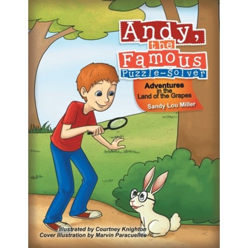(영문도서) Andy the Famous Puzzle-Solver: Adventures in the Land of the Grapes Paperback, Xlibris, English, 9781479788033
