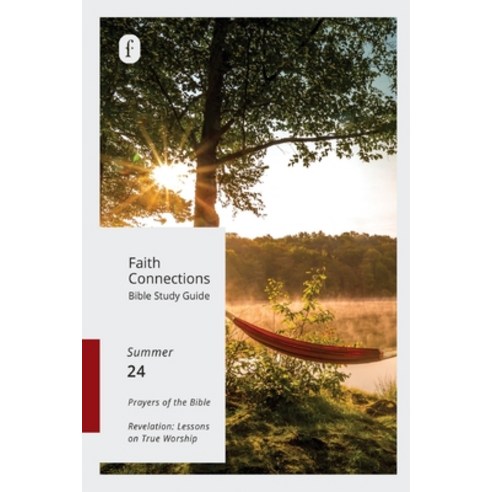 (영문도서) Faith Connections Adult Bible Study Guide (June/July/August 2024) Paperback, Foundry Publishing, English, 9780834143050