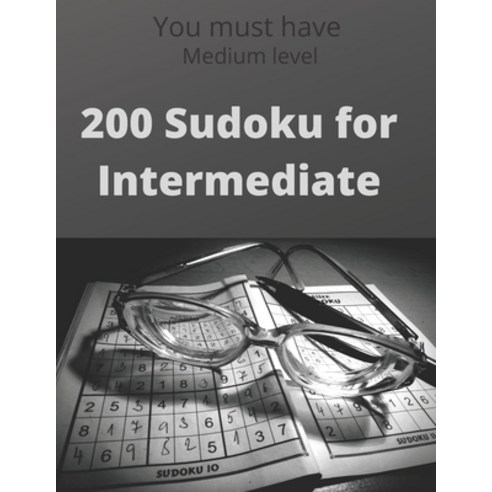 200 Sudoku for Intermediate: Sudoku puzzle book for everyone. Medium level. large print hints inclu... Paperback, Independently Published, English, 9781650523736