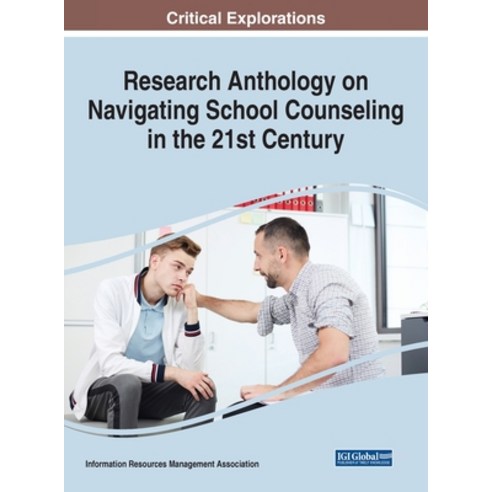 (영문도서) Research Anthology on Navigating School Counseling in the 21st Century Hardcover, Information Science Reference, English, 9781799889632