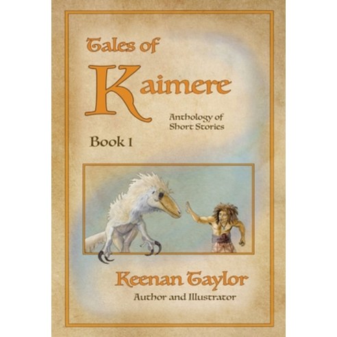 (영문도서) Tales of Kaimere: Anthology 1 Hardcover, Keenan Taylor, English, 9781087919560