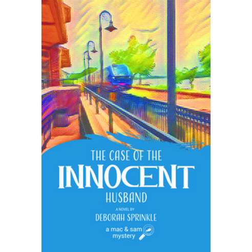 (영문도서) The Case of the Innocent Husband: A Mac and Sam Mystery Library Binding, Christian Series Level III ..., English, 9781638087236