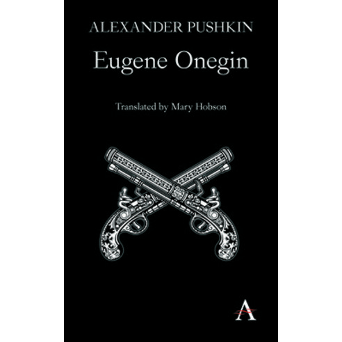 Eugene Onegin: A Novel in Verse Paperback, Anthem Press, English, 9781783084586