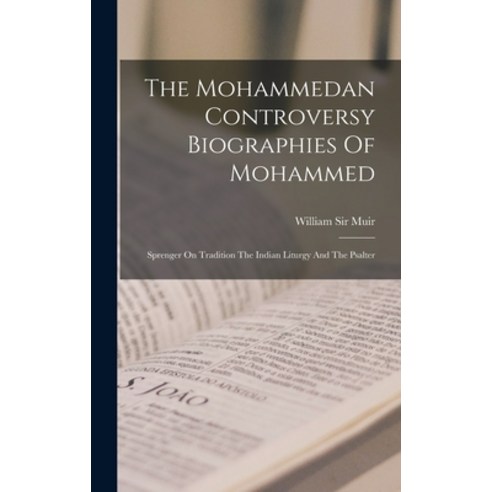 (영문도서) The Mohammedan Controversy Biographies Of Mohammed Hardcover, Legare Street Press, English, 9781013857454