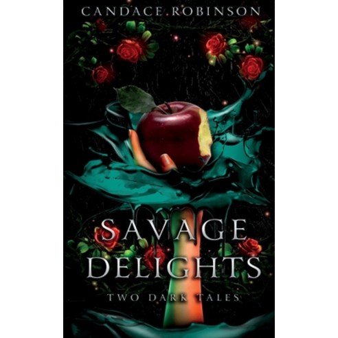 (영문도서) Savage Delights: Two Dark Tales Paperback, Crooked Heart Publishing, English, 9781960949257
