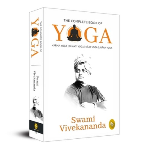 (영문도서) The Complete Book of Yoga: Karma Yoga Bhakti Yoga Raja Yoga Jnana Yoga Paperback, Fingerprint! Publishing, English, 9789389178784