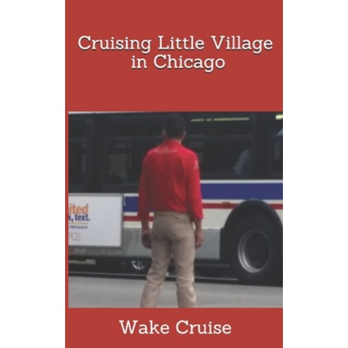 Cruising Little Village in Chicago Paperback, Independently Published