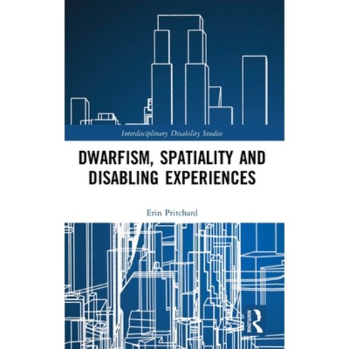 Dwarfism Spatiality and Disabling Experiences Hardcover, Routledge, English, 9780367459062