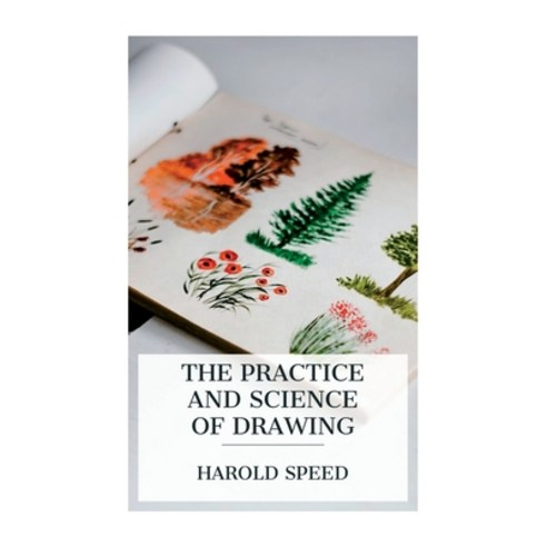 (영문도서) The Practice and Science of Drawing Paperback, E-Artnow, English, 9788027388820