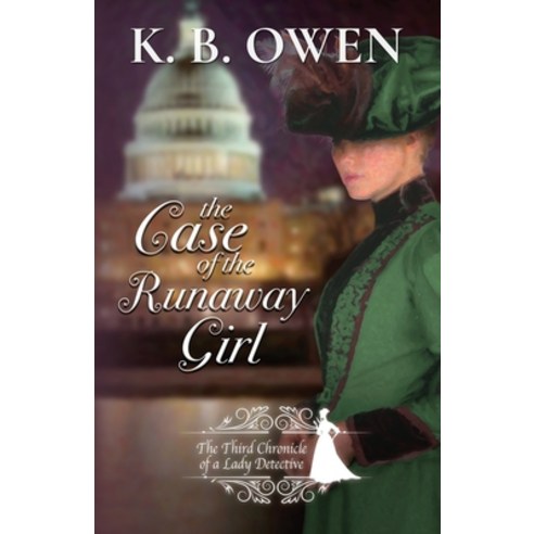 (영문도서) The Case of the Runaway Girl: The Chronicle of a Lady Detective Paperback, Misterio Press, English, 9781947287006