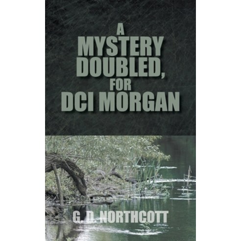 (영문도서) A Mystery Doubled for DCI Morgan Paperback, New Generation Publishing, English, 9781803694344