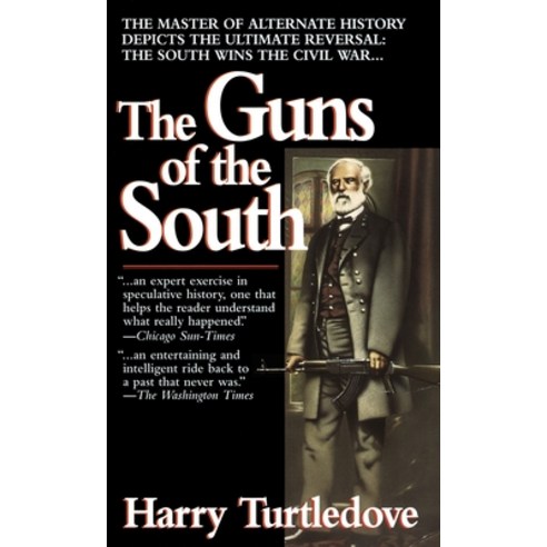 (영문도서) The Guns of the South: A Novel of the Civil War Mass Market Paperbound, Del Rey Books, English, 9780345384683