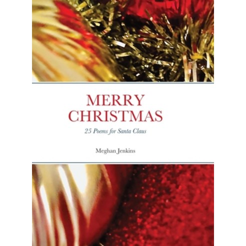 (영문도서) Merry Christmas: 25 Poems for Santa Claus Hardcover, Lulu.com