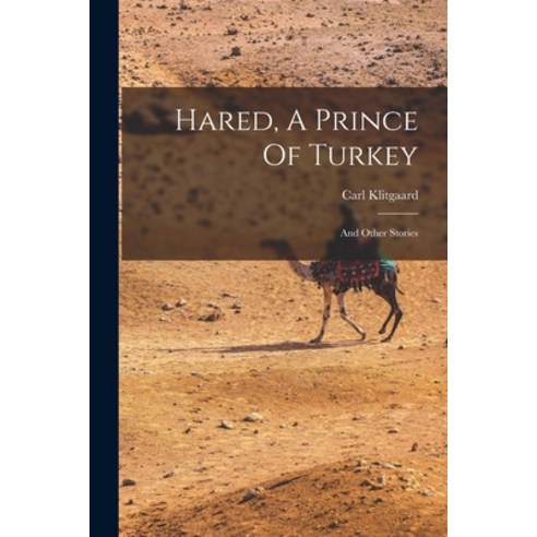 (영문도서) Hared A Prince Of Turkey: And Other Stories Paperback, Legare Street Press, English, 9781018669120