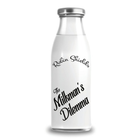 The Milkman''s Dilemma Paperback, Olympia Publishers, English, 9781788306850