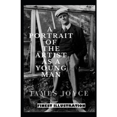 (영문도서) A Portrait of the Artist as a Young Man: (Finest Illustration) Paperback, Independently Published, English, 9798423327248