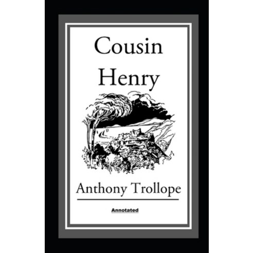 (영문도서) Cousin Henry Annotated Paperback, Independently Published, English, 9798509897818