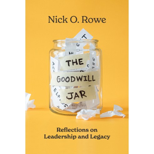 (영문도서) The Goodwill Jar: Reflections on Leadership and Legacy Paperback, Advantage Media Group, English, 9781642258561