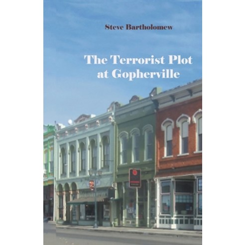 (영문도서) The Terrorist Plot at Gopherville Paperback, Dark Gopher Books, English, 9798215649091