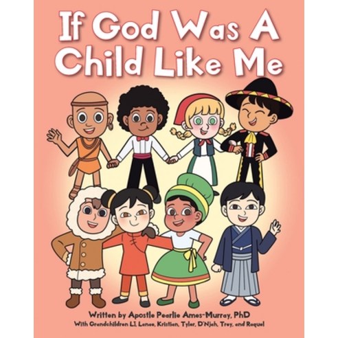 If God Was A Child Like Me Paperback, Christian Faith Publishing, Inc