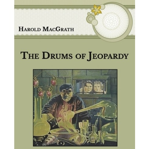 The Drums of Jeopardy: Large Print Paperback, Independently Published, English, 9798592992070