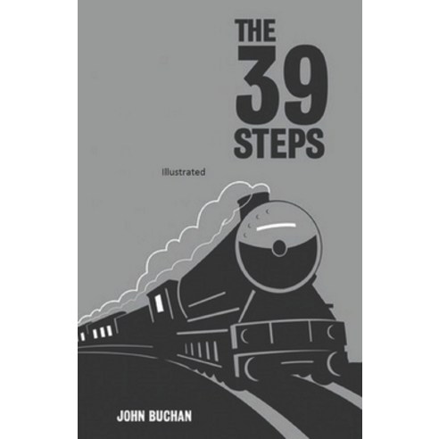 The Thirty-Nine Steps: Illustrated Paperback, Independently Published, English, 9798733602608