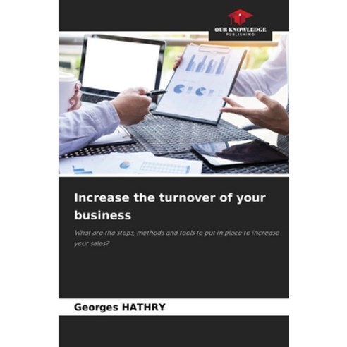 (영문도서) Increase the turnover of your business Paperback, Our Knowledge Publishing, English, 9786205761847