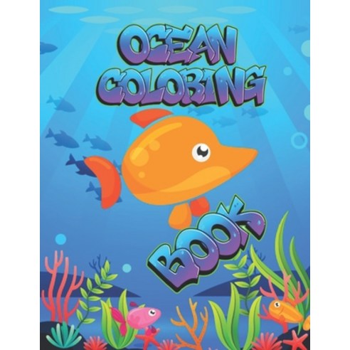 Ocean Coloring Book: Marine Life Ocean Magic Life Beach Sea Animals Life Relaxing coloring books... Paperback, Independently Published, English, 9798577404208