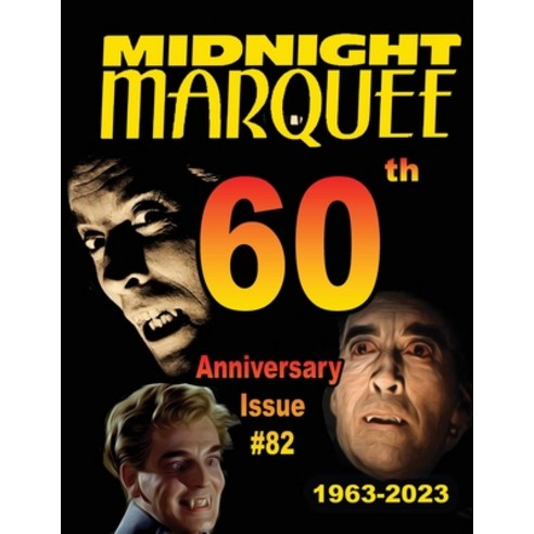 (영문도서) Midnight Marquee #82: 60th Anniversary Issue Paperback, Midnight Marquee Press, Inc., English, 9781644301395