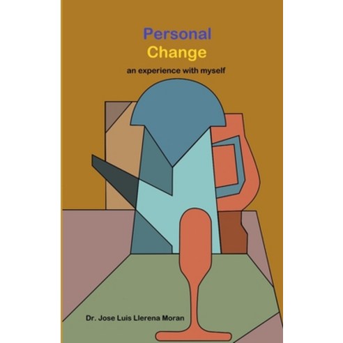 (영문도서) Personal change: an experience with myself Paperback, Independently Published, English, 9798521568086