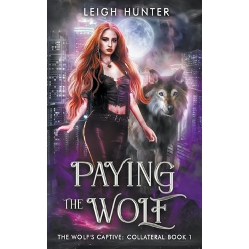 (영문도서) Paying the Wolf Paperback, Ice Paw Press, English, 9798215429389