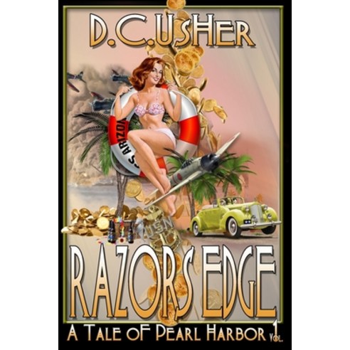 Razors Edge: A Tale of Pearl Harbor Paperback, Independently Published